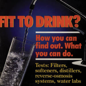 Guide To Better, Safer Drinking Water - Consumer Reports