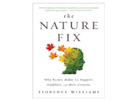 The Nature Fix by Florence Williams